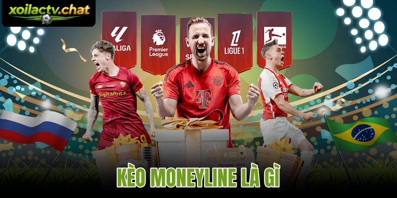 Kèo Moneyline Là Gì