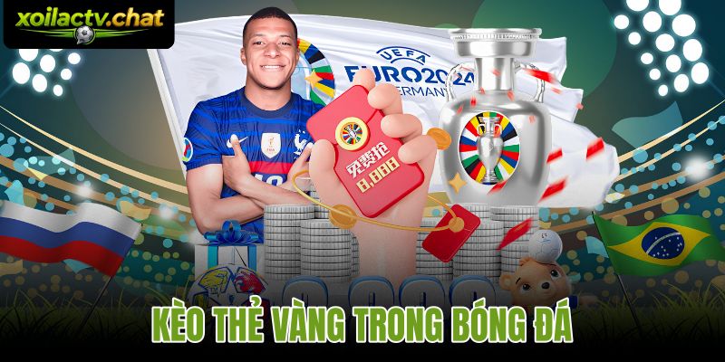 Kèo Thẻ Vàng Trong Bóng Đá