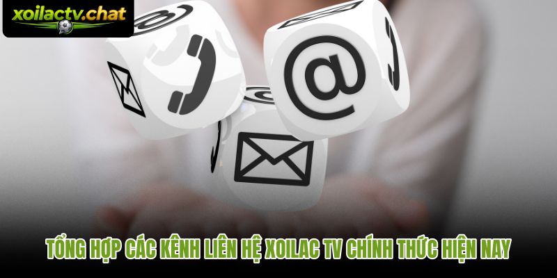 Các kênh liên hệ Xoilac chính thức kèm mục đích và thời gian phản hồi